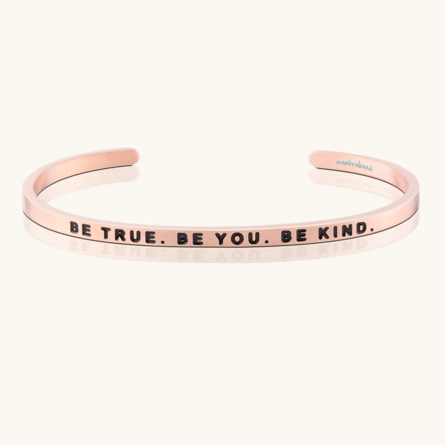 Be True. Be You. Be Kind.