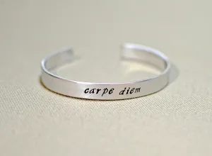 Cuff bracelet with carpe diem in your choice of metals