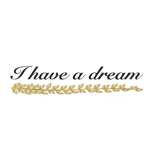 I Have A Dream