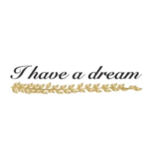 I Have A Dream
