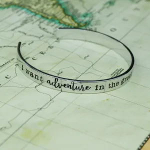 I Want Adventure in the Great Wide Somewhere Bracelet