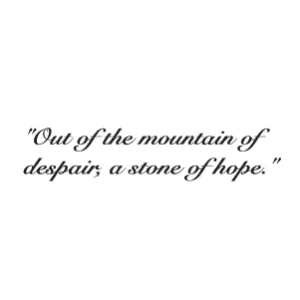 Out of the mountain of despair