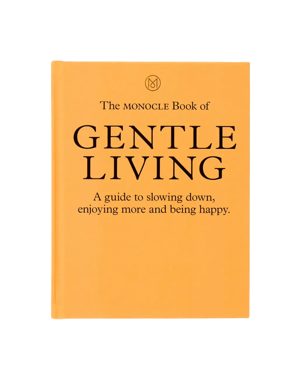 The Monocle Book of Gentle Living