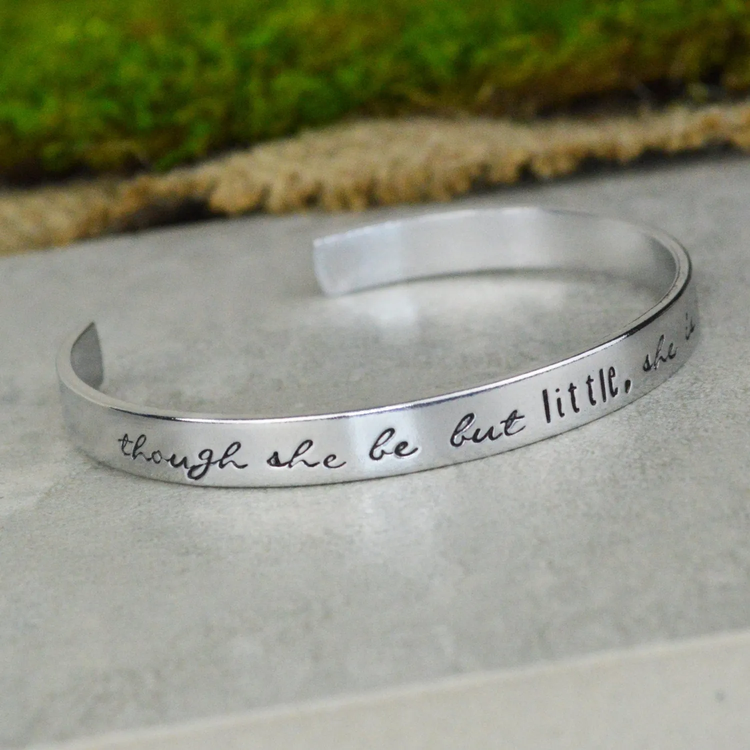 Though She Be But Little She Is Fierce Cuff Bracelet